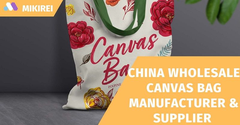 Canvas Bags Manufacturer and Supplier in China